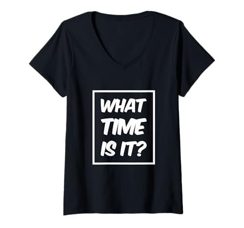 Damen Lustige Zeitzitate Wie spät ist es Witze Wie spät ist es T-Shirt mit V-Ausschnitt Damen Lustige Zeitzitate Wie spät ist es Witze Wie spät ist es T-Shirt mit V-Ausschnitt von Text Funny Fun Time Question What Time Is It Shirt