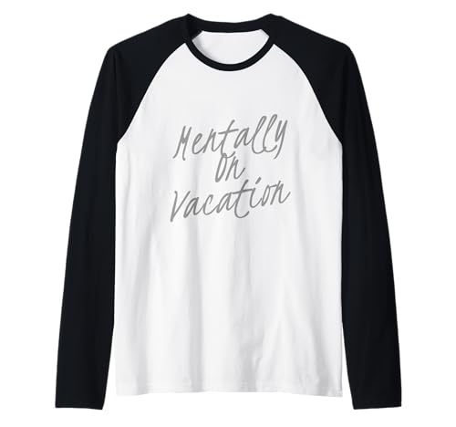 Lustiger Humor Text Lustiges Mädchen Zitat Mentally On Vacation Raglan Lustiger Humor Text Lustiges Mädchen Zitat Mentally On Vacation Raglan von Text Funny Girl Quotes Mentally On Vacation Shirt
