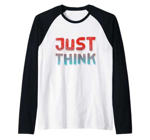 Funny Think Quotes Text Funny Zitat Of Think Man Just Think Raglan von Text Funny Humor Of Think Man Just Think Shirt