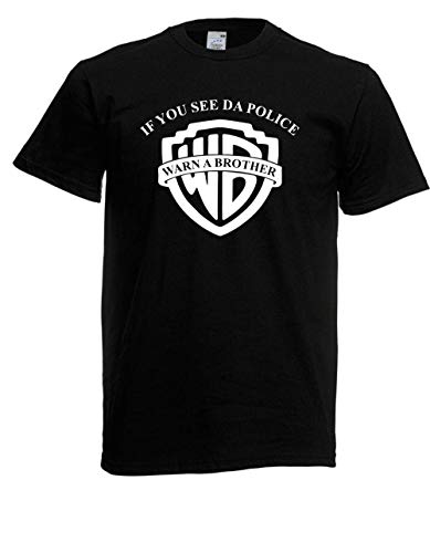 T-Shirt - If You See da Police Warn a Brother Satire (Schwarz, 3XL) von Textilhandel Hering