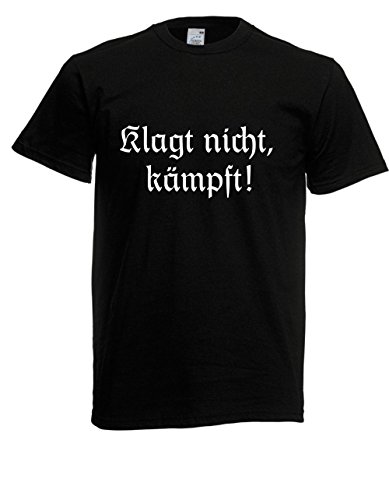 T-Shirt - Klagt Nicht, kämpft (Schwarz, 4XL) von Textilhandel Hering