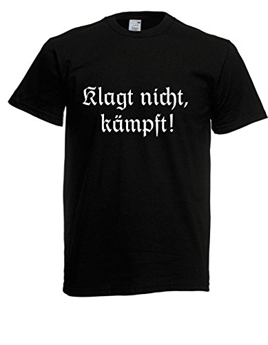 T-Shirt - Klagt Nicht, kämpft (Schwarz, XL) von Textilhandel Hering