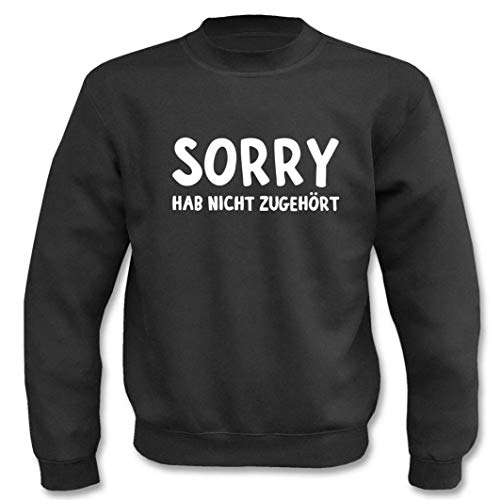 Textilhandel Hering Pullover - Sorry hab Nicht zugehört (Schwarz, 4XL) von Textilhandel Hering