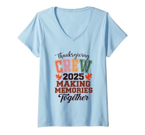 Damen Thanksgiving Crew 2025: Gemeinsam Erinnerungen schaffen T-Shirt mit V-Ausschnitt Damen Thanksgiving Crew 2025: Gemeinsam Erinnerungen schaffen T-Shirt mit V-Ausschnitt von Thanksgiving Celebrations Family Traditions Crew