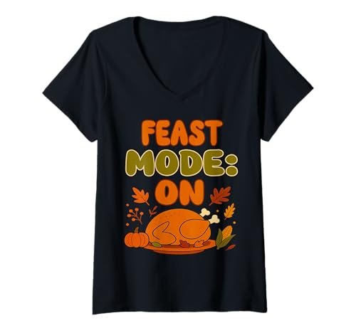 Damen Thanksgiving Feast Mode: On - Happy Thanksgiving T-Shirt mit V-Ausschnitt Damen Thanksgiving Feast Mode: On - Happy Thanksgiving T-Shirt mit V-Ausschnitt von Thanksgiving Geschenke - Erntedankfest Geschenke