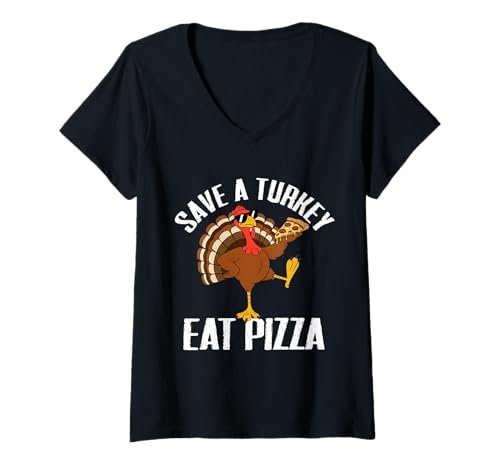 Damen Lustig Save a Turkey Eat Pizza Thanksgiving Männer Frauen Kinder T-Shirt mit V-Ausschnitt von Thanksgiving Humor Gifts for Family & Friends Mj