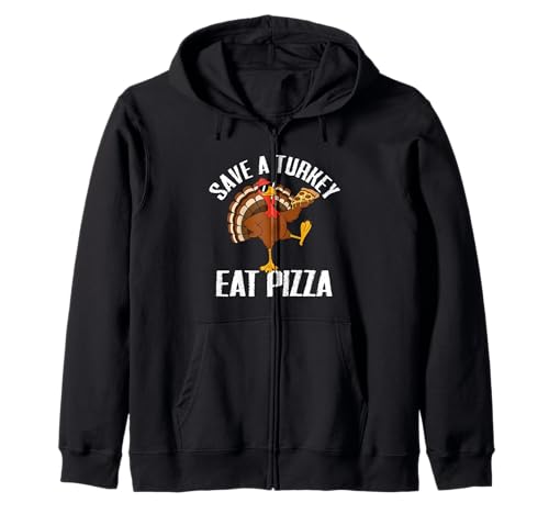 Lustig Save a Turkey Eat Pizza Thanksgiving Männer Frauen Kinder Kapuzenjacke von Thanksgiving Humor Gifts for Family & Friends Mj