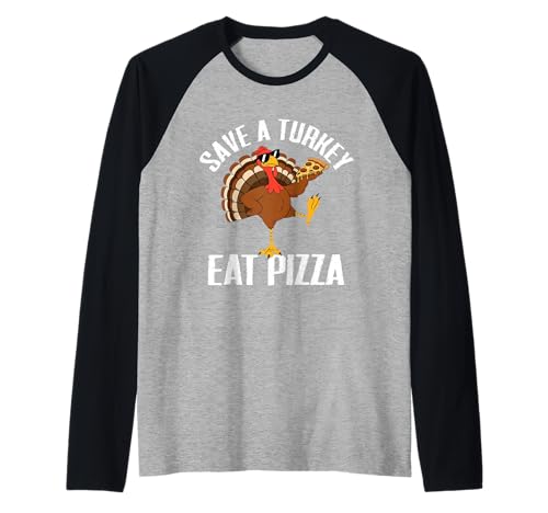 Lustig Save a Turkey Eat Pizza Thanksgiving Männer Frauen Kinder Raglan von Thanksgiving Humor Gifts for Family & Friends Mj