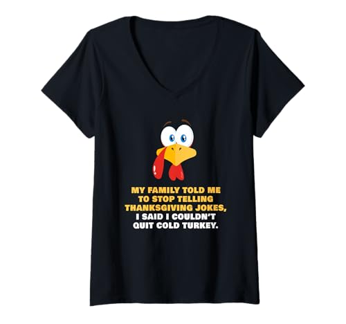 Damen My Family Told Me to Stop Telling Thanksgiving Jokes – Dad T-Shirt mit V-Ausschnitt von Thanksgiving Turkey Dad Jokes & Quotes