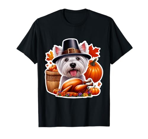 Thanksgiving West Highland White Terrier Hundebesitzerin Lustige Mama T-Shirt Thanksgiving West Highland White Terrier Hundebesitzerin Lustige Mama T-Shirt von Thanksgiving West Highland White Terrier Products