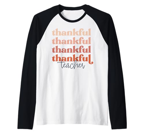 Dankbarer Lehrer, Dankeschön, Spaß für Männer und Lehrerinnen Raglan von Thanksgiving shopp