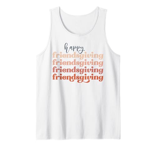 Happy Friendsgiving für Männer, Frauen, Kinder, Jungen und Mädchen Tank Top von Thanksgiving shopp