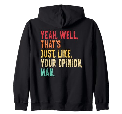 Das ist genau wie Deine Meinung Man Meme Kapuzenjacke von That's Just Like Your Opinion Man Funny Sarcastic