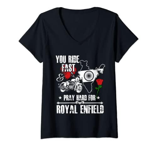 Damen You Ride Fast & Pray Hard For Royal Enfield T-Shirt T-Shirt mit V-Ausschnitt von That's Life Brand
