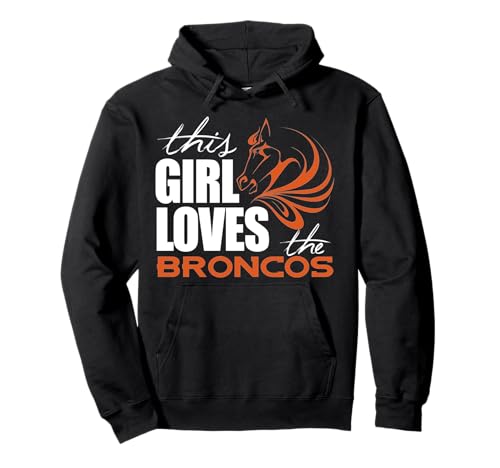 Dieses Mädchen liebt die Broncos Pullover Hoodie von That's Life Brand