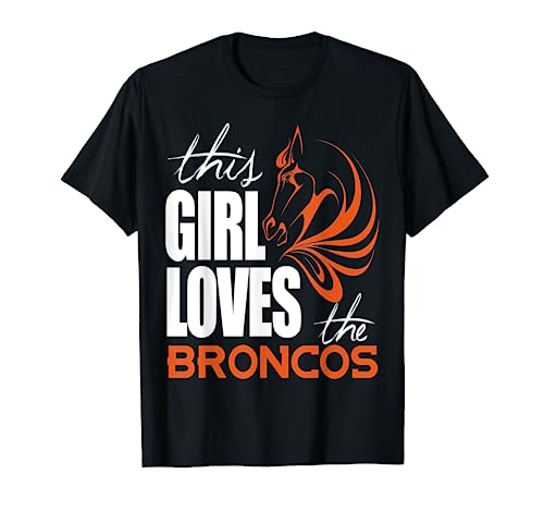 This Girl Loves The Broncos T-Shirt von That's Life Brand