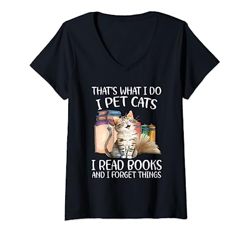 Damen That's What I Do I Pet Cats I Read Books And I Forget Things T-Shirt mit V-Ausschnitt Damen That's What I Do I Pet Cats I Read Books And I Forget Things T-Shirt mit V-Ausschnitt von That's What I Do I Pet Cats I Read Books Tees