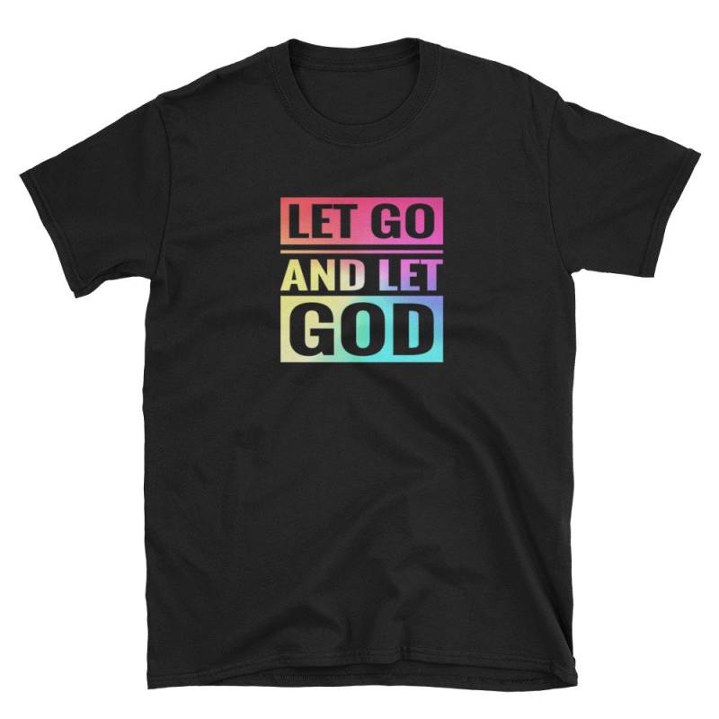 Let Go God T-Shirt - Inspirierendes Baumwoll-T-Shirt, Nüchternes Geschenk von ThatCoolTShirt