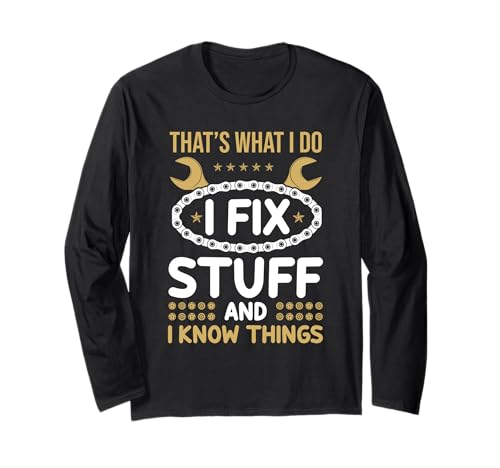 That's What I Do I Fix Stuff And I Know Things Men Funny Langarmshirt That's What I Do I Fix Stuff And I Know Things Men Funny Langarmshirt von Thats What I Do I Fix Stuff And I Know Things Tee