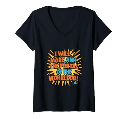 Damen Ich werde, Ahh, The Portal of The WORRLDDD Machen! T-Shirt mit V-Ausschnitt Damen Ich werde, Ahh, The Portal of The WORRLDDD Machen! T-Shirt mit V-Ausschnitt von The Adventures of Danny Hoopenbiller Book Series