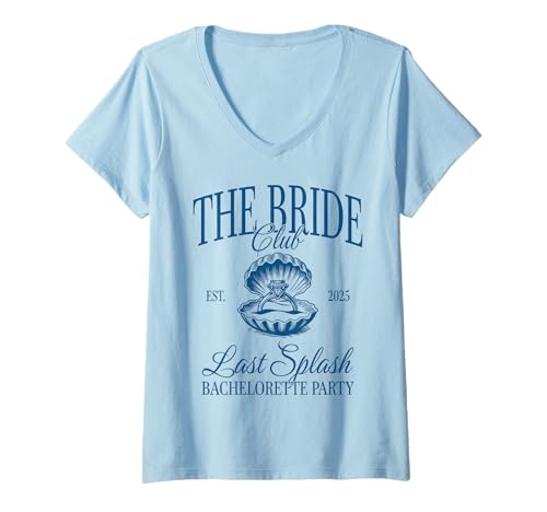 Damen Last Splash Est 2025 Junggesellinnenabschied The Bride Club T-Shirt mit V-Ausschnitt Damen Last Splash Est 2025 Junggesellinnenabschied The Bride Club T-Shirt mit V-Ausschnitt von The Bach Club Team Bride Squad Tee Outfit