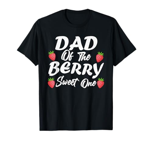 Herren Dad Of The Berry Sweet One Strawberry First Birthday T-Shirt von The Berry Sweet One Strawberry First Birthday 1st