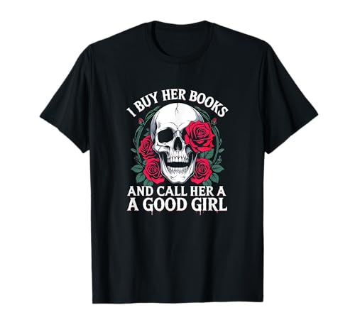 Kaufe ihre Bücher Nenn sie ein gutes Mädchen Smut Dark Romance Skull T-Shirt Kaufe ihre Bücher Nenn sie ein gutes Mädchen Smut Dark Romance Skull T-Shirt von The Best Book Designs