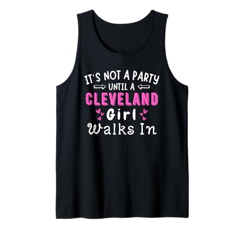 Das Mädchen aus Cleveland geht in die Party, Ohio, Midwest Midwesterner Tank Top Das Mädchen aus Cleveland geht in die Party, Ohio, Midwest Midwesterner Tank Top von The Best Ohio Designs