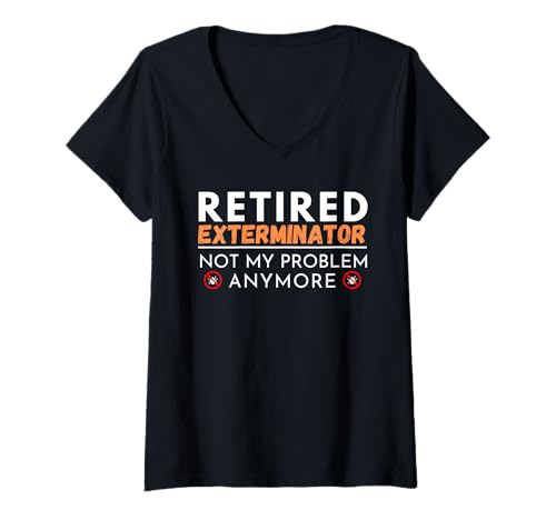 Damen Exterminator Pest Control Ruhestand im Ruhestand ist nicht mein Problem T-Shirt mit V-Ausschnitt Damen Exterminator Pest Control Ruhestand im Ruhestand ist nicht mein Problem T-Shirt mit V-Ausschnitt von The Best Pest Control Designs