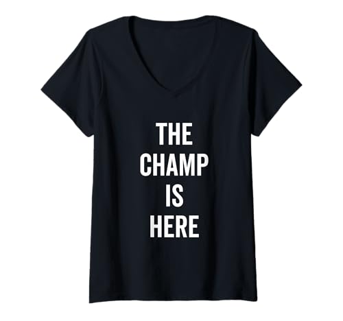 Damen The Champ is Here Motivierendes Zitat Gym Workout T-Shirt mit V-Ausschnitt von The Champ Is Here Motivational Quote Gym Workout