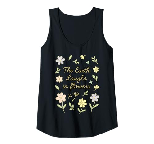 Damen Minimal Nature Zitat Erde lacht in Blumen Tank Top Damen Minimal Nature Zitat Erde lacht in Blumen Tank Top von The Earth Laughs in Flowers Inspirational Nature
