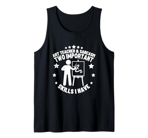 Kunstlehrer und Sarkasmus für Männer und Frauen Lustiger Kunstlehrer Tank Top von The Earth Without Art Designs