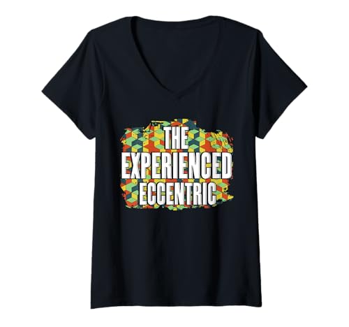 Damen The Experienced Excentric Funny Retro Humor For Family Group T-Shirt mit V-Ausschnitt von The Experienced Eccentric Retro Humor Group