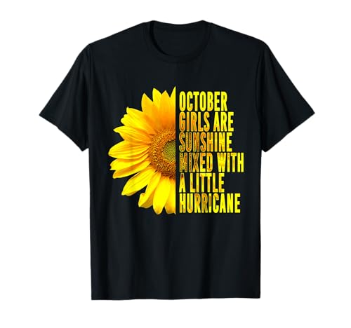 OCTOBER GIRLS ARE SUNSHINE MIXED HURRICANE Sunflower Gift T-Shirt OCTOBER GIRLS ARE SUNSHINE MIXED HURRICANE Sunflower Gift T-Shirt von The Flower Girls Birthday Gift Ideas