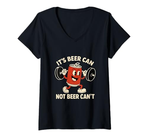 Damen It's Beer Can Not Beer Can't Funny Drinker T-Shirt mit V-Ausschnitt Damen It's Beer Can Not Beer Can't Funny Drinker T-Shirt mit V-Ausschnitt von The French Paparazzi