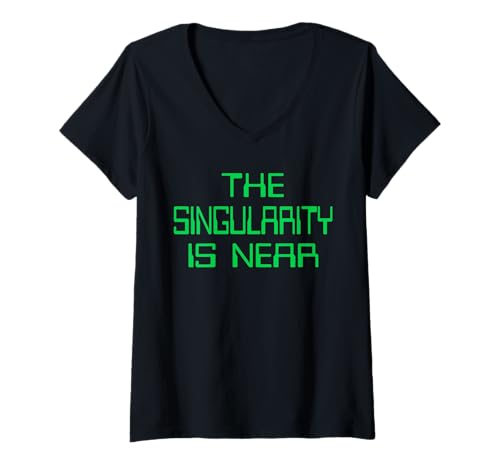 Damen The Singularity is Near AI lustiger Geek T-Shirt mit V-Ausschnitt Damen The Singularity is Near AI lustiger Geek T-Shirt mit V-Ausschnitt von The Geek Escape
