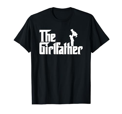 Herren The Girl Father T-Shirt - Girl Dad Shirts für Herren T-Shirt Herren The Girl Father T-Shirt - Girl Dad Shirts für Herren T-Shirt von The Girl Father T-Shirt - Girl Dad Shirts for Men