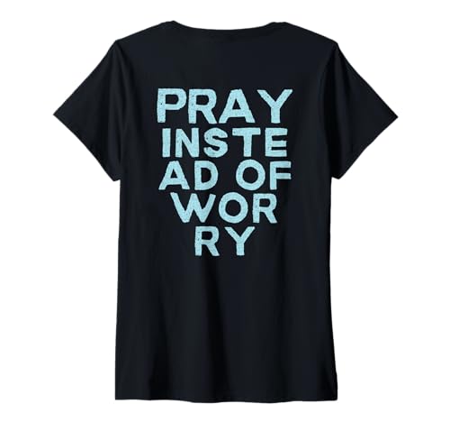 Damen Pray Instead of Worry. Christliche Botschaft Vintage-Stil T-Shirt mit V-Ausschnitt Damen Pray Instead of Worry. Christliche Botschaft Vintage-Stil T-Shirt mit V-Ausschnitt von The Good News