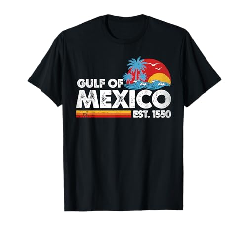 Gulf of Mexico Estd 1550 Retro Vintage Strand für Herren Damen T-Shirt Gulf of Mexico Estd 1550 Retro Vintage Strand für Herren Damen T-Shirt von The Gulf of Mexico is forever Mexican Tee