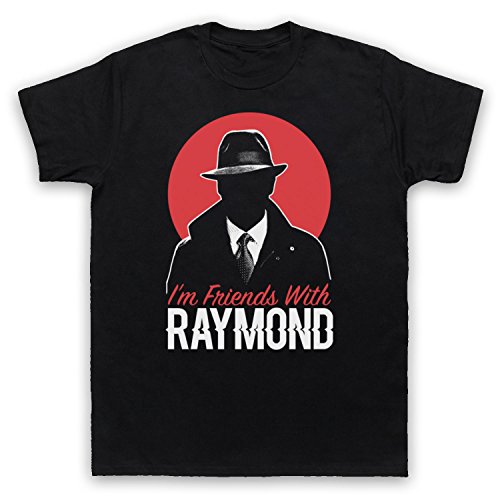 Blacklist I'm Friends with Raymond Herren T-Shirt, Schwarz, 2XL von The Guns Of Brixton