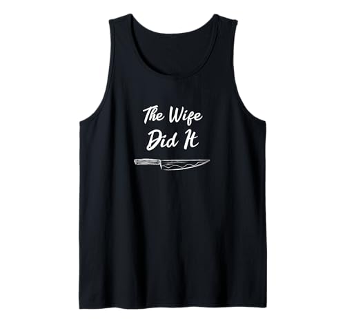 The Wife Did It Murderinos Funny True Crime Damen Herren Geschenk Tank Top The Wife Did It Murderinos Funny True Crime Damen Herren Geschenk Tank Top von The Husband Did It Murderinos Funny True Crime