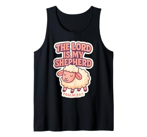 The Lord is My Shepherd Christlicher Bibelvers Mädchen Damen Tank Top The Lord is My Shepherd Christlicher Bibelvers Mädchen Damen Tank Top von The Lord Is My Shepherd Christian Womens Products