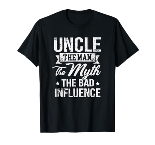 Uncle The Man Myth Bad Influence T-Shirt von The Man Myth Bad Influence
