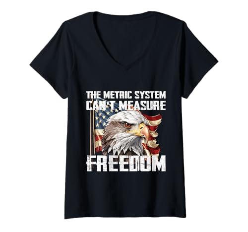 Damen The Metric System Can't Measure Freedom USA Lustiger Witz T-Shirt mit V-Ausschnitt Damen The Metric System Can't Measure Freedom USA Lustiger Witz T-Shirt mit V-Ausschnitt von The Metric System Can't Measure Freedom Lustig