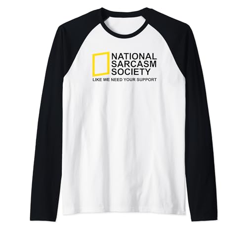 National Sarcasm Society Satirical Parody Design Männer Raglan von The National Sarcasm Society Ironisches lustiges