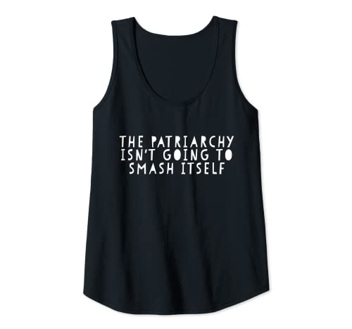 Damen The Patriarchy Isn't Going To Smash Itself Tanktop Feminist Tank Top Damen The Patriarchy Isn't Going To Smash Itself Tanktop Feminist Tank Top von The Patriarchy Isn't Going To Fight Itself Shirts