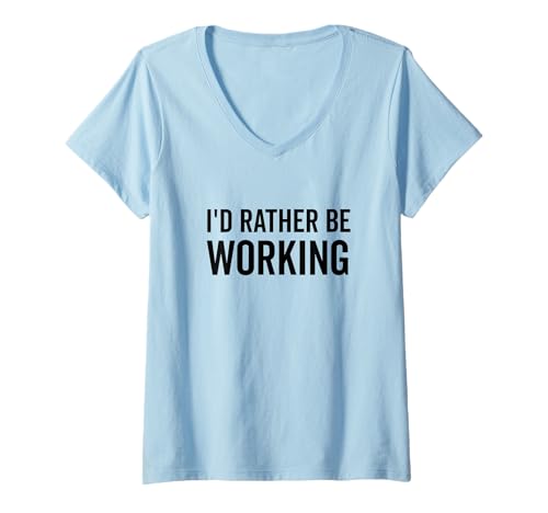 Damen Lustiger Bürohumor mit Aufschrift I'd Rather Be Working T-Shirt mit V-Ausschnitt Damen Lustiger Bürohumor mit Aufschrift I'd Rather Be Working T-Shirt mit V-Ausschnitt von The Perfect for Workaholics and Office Lovers