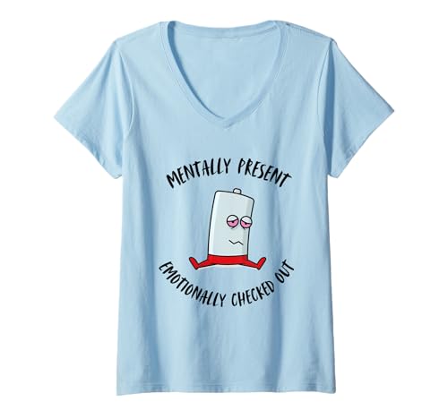 Damen Mentally Present Emotional Checked Out - Tired Introvert T-Shirt mit V-Ausschnitt von The Quiet Quitters Coalition