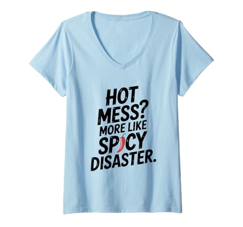 Damen Heißes Durcheinander? Eher wie Spicy Disaster Funny T-Shirt mit V-Ausschnitt Damen Heißes Durcheinander? Eher wie Spicy Disaster Funny T-Shirt mit V-Ausschnitt von The Quirky Apparel Collective for Fun Seekers and