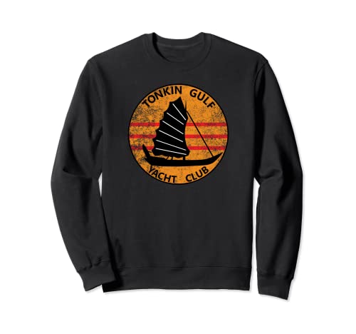 Tonkin Gulf Yacht Club 7th Fleet Vietnam Patch Tonkin Gulf Sweatshirt Tonkin Gulf Yacht Club 7th Fleet Vietnam Patch Tonkin Gulf Sweatshirt von The Salty Veteran